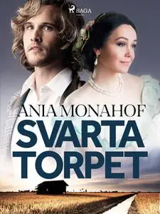 «Svarta torpet» by Ania Monahof