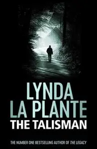 «The Talisman» by Lynda La Plante