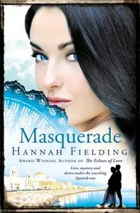 «Masquerade» by Hannah Fielding