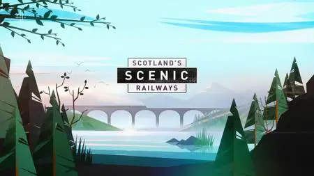 Ch4. - Scotland's Scenic Railways (2019)