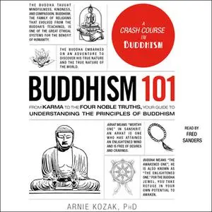 «Buddhism 101» by Arnie Kozak