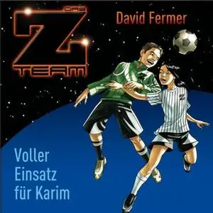 «Z- Team - Folge 02: Voller Einsatz für Karim» by David Fermer