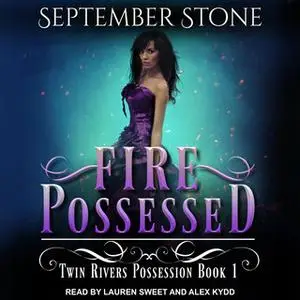 «Fire Possessed» by September Stone