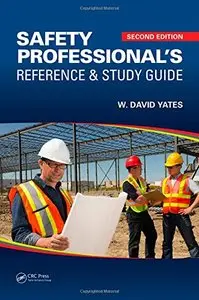 Safety Professional's Reference and Study Guide, Second Edition (repost)