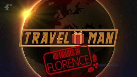 Channel 4 - Travel Man: 48 Hours in Florence - Christmas Special (2016)