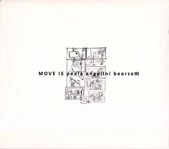 Thierry Peala, Bruno Angelini, Francesco Bearzatti - Move Is (2011) {Re:think-Art}