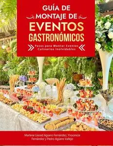 Guía de Montaje de Eventos Gastronómicos (Spanish Edition)