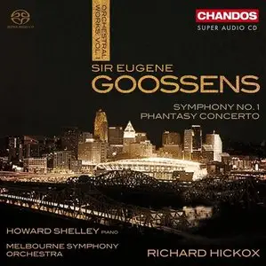 Goossens: Phantasy Concerto, Symphony No 1 - Hickox (2011)