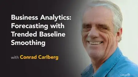 Business Analytics: Forecasting with Trended Baseline Smoothing