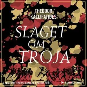 «Slaget om Troja» by Theodor Kallifatides