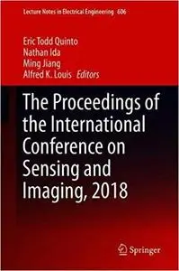 The Proceedings of the International Conference on Sensing and Imaging, 2018