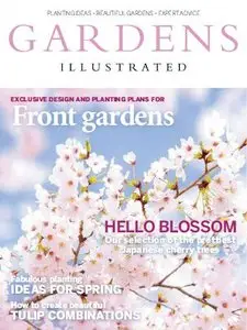 Gardens Illustrated Magazine - April 2015