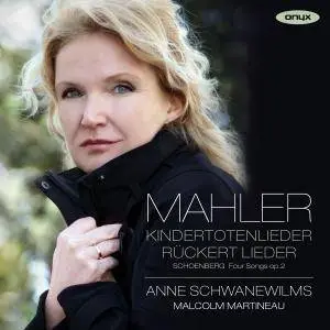 Anne Schwanewilms & Malcolm Martineau - Mahler: Kindertotenlieder & Rückert Lieder - Schoenberg: 4 Lieder, Op. 2 (2015) [24/44]