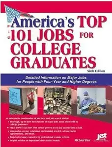 America's Top 101 Jobs For College Graduates (6th edition) [Repost]