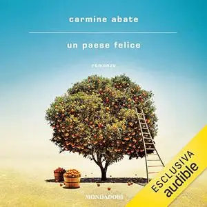 «Un paese felice» by Carmine Abate