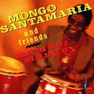 Mongo Santamaria – Mambo Mongo (1993) {Chesky Records}