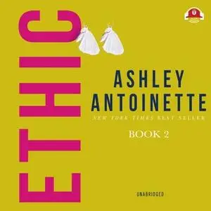 «Ethic II» by Ashley Antoinette