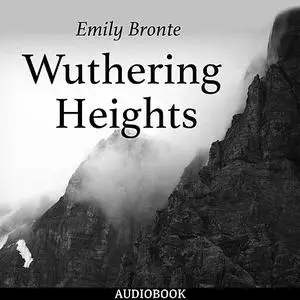 «Wuthering Heights» by Emily Jane Brontë