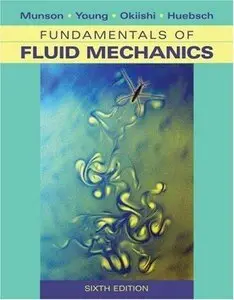 Fundamentals of Fluid Mechanics by Bruce R. Munson (Repost)