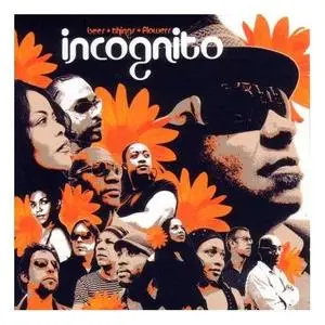 Incognito - Bees + Things + Flowers (2006)
