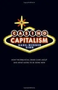Casino Capitalism: How the Financial Crisis Came About and What Needs to be Done Now (repost)