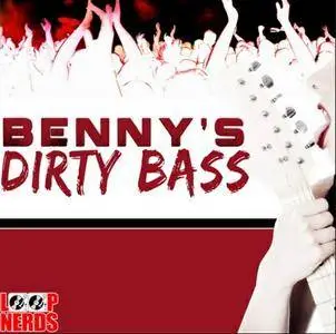 Loop Nerds Bennys Dirty Bass MULTiFORMAT