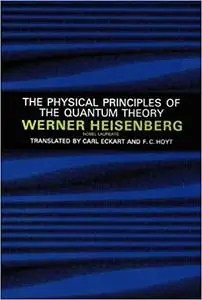 The Physical Principles of the Quantum Theory