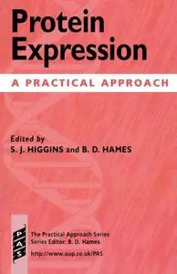 Protein Expression. A Practical Approach