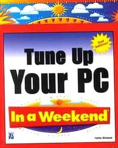 Tune Up Your PC In a Weekend