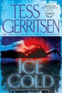 Ice Cold: A Rizzoli & Isles Novel (Rizzoli & Isles Novels) [Repost]