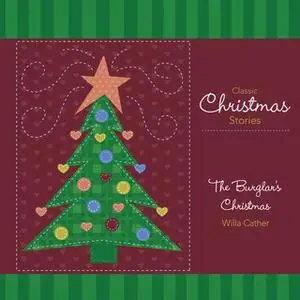 «The Burglar's Christmas» by Willa Cather