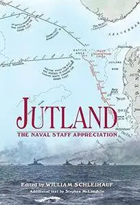 Jutland: The Naval Staff Appreciation