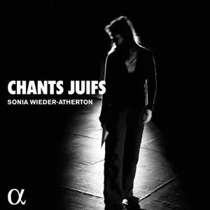 Sonia Wieder-Atherton - Chants Juifs (2021)