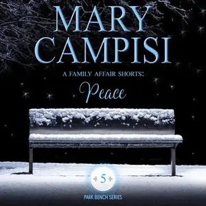 «Family Affair Shorts, A: Peace» by Mary Campisi