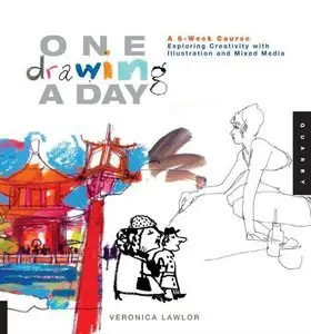 One Drawing A Day: A 6-Week Course Exploring Creativity with Illustration and Mixed Media (repost)
