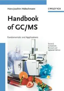 Handbook of GC/MS: Fundamentals and Applications, Second Edition