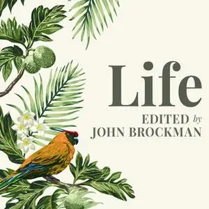 «Life» by John Brockman