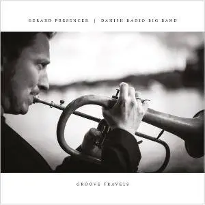 Gerard Presencer - Groove Travels (2016)