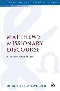 Matthews Missionary Discourse a Literary Critical Analysis (JSNT supplement)