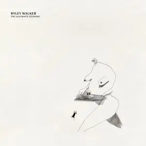 Ryley Walker - The Lillywhite Sessions (2018)