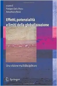 Effetti, potenzialità e limiti della globalizzazione: una visione multidisciplinare