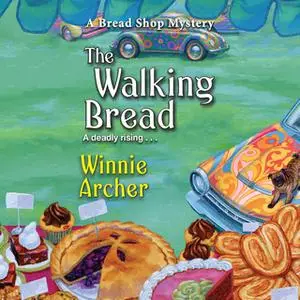 «The Walking Bread» by Winnie Archer