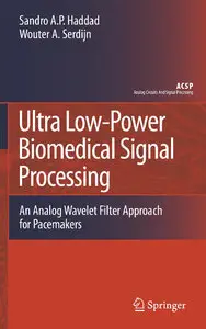 Ultra Low-Power Biomedical Signal Processing: An Analog Wavelet Filter Approach for Pacemakers