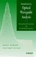 Introduction to Optical Waveguide Analysis: Solving Maxwell's Equation and the Schrdinger Equation