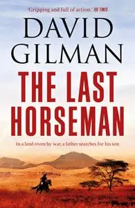 «The Last Horseman» by David Gilman