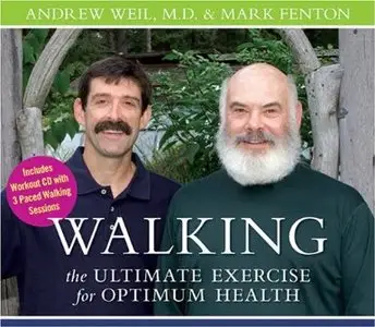 Walking: The Ultimate Exercise for Optimum Health [Audiobook]