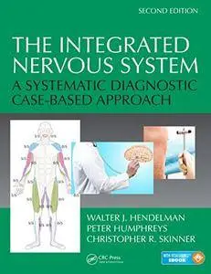 The Integrated Nervous System: A Systematic Diagnostic Case-Based Approach, Second Edition