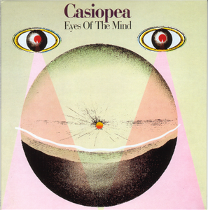 Casiopea - Eyes Of The Mind (1981)