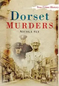 «Dorset Murders» by Nicola Sly