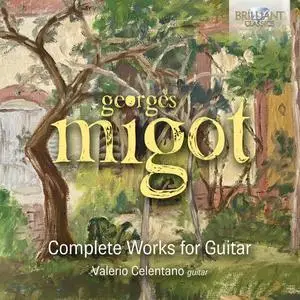 Valerio Celentano - Migot: Complete Works for Guitar (2023) [Official Digital Download 24/96]